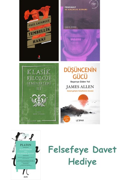 Tembellik Hakkı + Foucault ve Kaçıklık Kuramı + Klasik Filoloji Seminerleri 3 + Düşüncenin Gücü