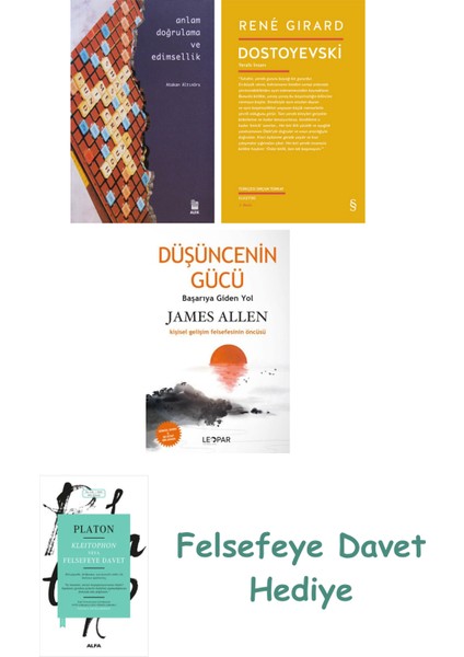 Anlam Doğrulama ve Edimsellik + Dostoyevski + Düşüncenin Gücü