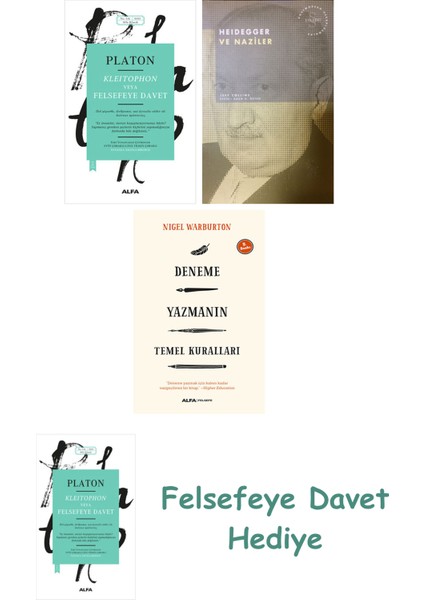 Kleitophon Veya Felsefeye Davet + Heidegger ve + Deneme Yazmanın Temel Kuralları