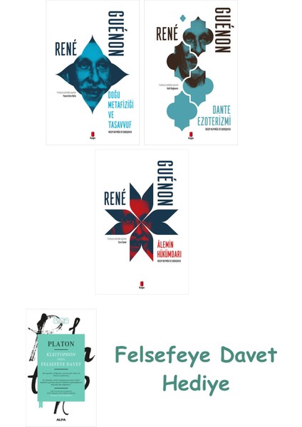 Doğu Metafiziği ve Tasavvuf + Dante Ezoterizmi + Alemin Hükümdarı