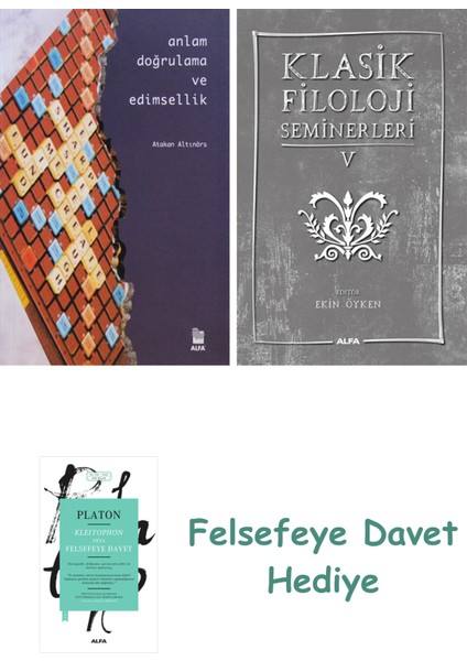 Anlam Doğrulama ve Edimsellik + Klasik Filoloji Seminerleri 5