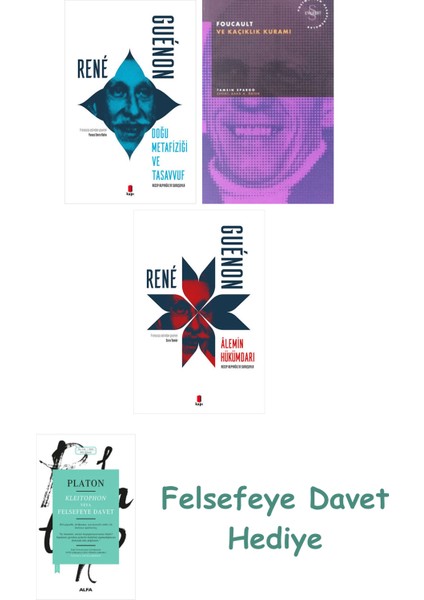 Doğu Metafiziği ve Tasavvuf + Foucault ve Kaçıklık Kuramı + Alemin Hükümdarı