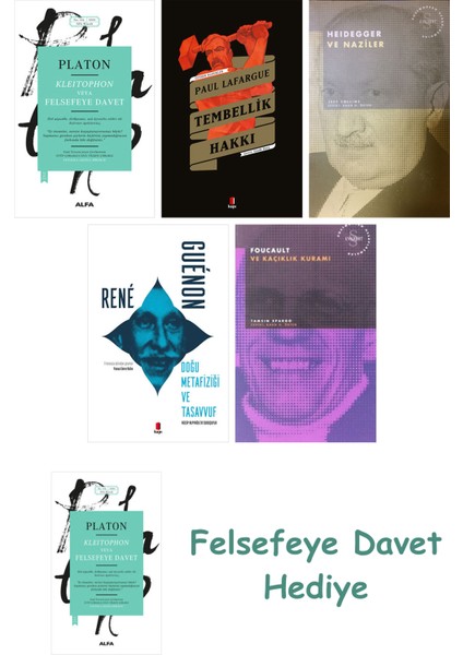 Kleitophon Veya Felsefeye Davet + Tembellik Hakkı + Heidegger ve + Doğu Metafiziği ve Tas...