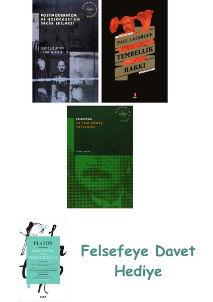 Postmodernizm ve Holocaust'un Inkâr Edilmesi + Tembellik Hakkı + Einstein ve Tam Güneş Tutulması