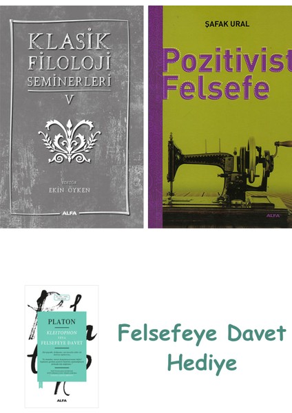 Klasik Filoloji Seminerleri 5 + Pozitivist Felsefe