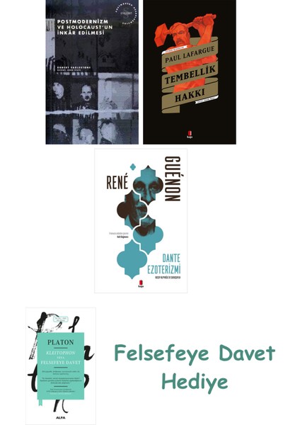 Postmodernizm ve Holocaust'un Inkâr Edilmesi + Tembellik Hakkı + Dante Ezoterizmi