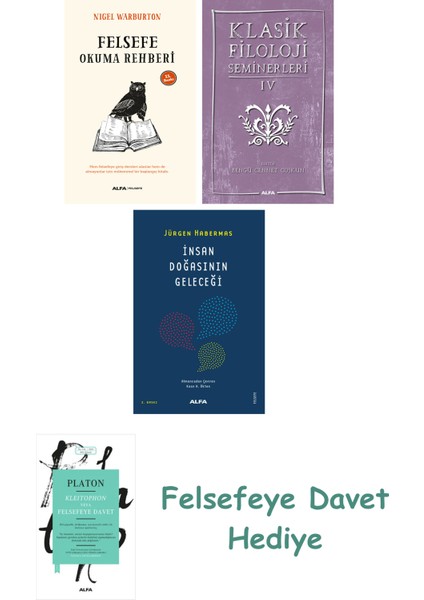 Felsefe Okuma Rehberi + Klasik Filoloji Seminerleri 4 + Insan Doğasının Geleceği