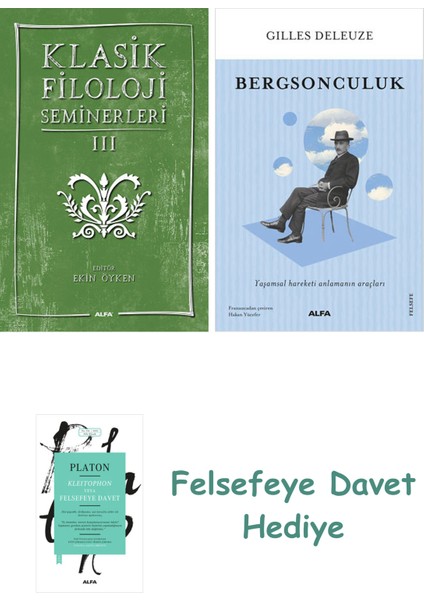 Klasik Filoloji Seminerleri 3 + Bergsonculuk