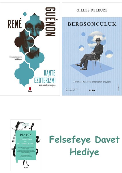 Dante Ezoterizmi + Bergsonculuk