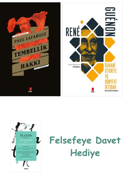 Tembellik Hakkı + Ruhani Otorite ve Dünyevi Iktidar