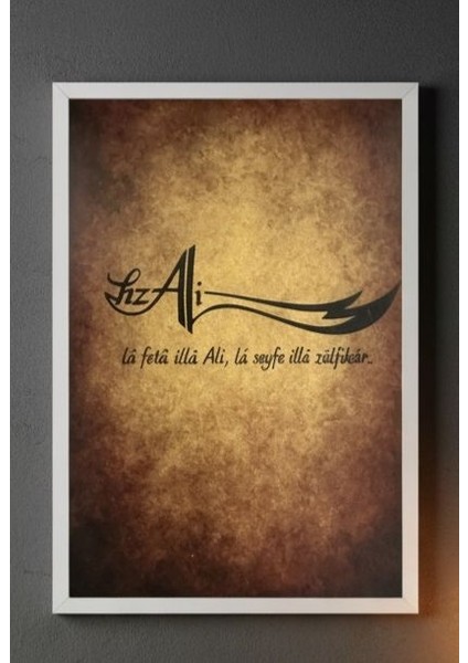 Hz. Ali – “la Fetâ Illa Ali, La Seyfe Illa Zülfikâr” Hat Sanatı Duvar Tablosu (Çerçeveli)