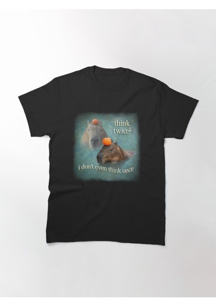 Bol Kalıp Siyah Think Twice? I Don't Even Think Once Capybara Word Art Tasarım Baskılı T-Shirt fiyatları