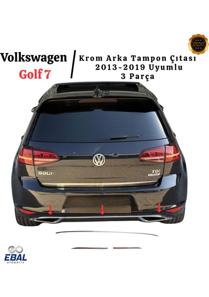 Vw Golf 7 Uyumlu Krom Arka Tampon Çıtası 3 Parça 2013-2019 P.çelik