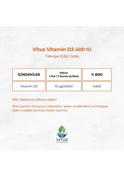 Vitus Vitamin D3 400 Iu Zeytinyağı Bazlı Damla Yenidoğan ve Bebekler Için 15 ml fiyatları