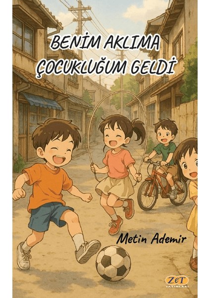Benim Aklıma Çocukluğum Geldi