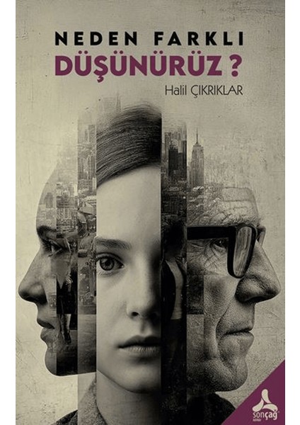 Neden Farklı Düşünürüz?