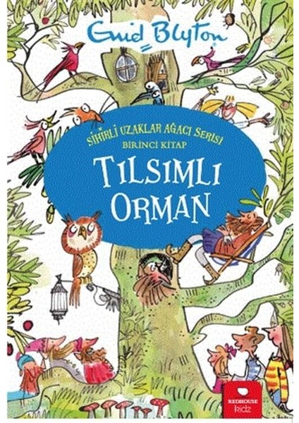 Tılsımlı Orman - Sihirli Uzaklar Ağacı Serisi
