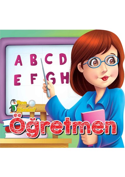 Ben Kimim? - Öğretmen