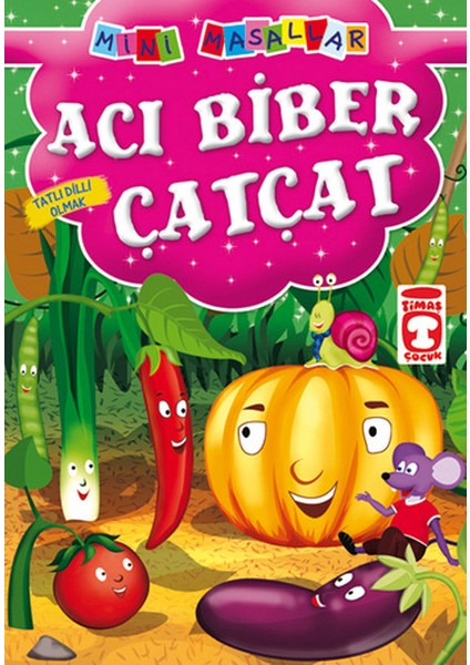 Acı Biber Çatçat - Tatlı Dilli Olmak / Mini Masallar