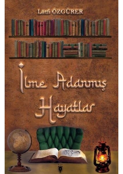 Ilme Adanmış Hayatlar