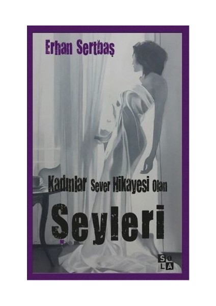 Kadınlar Sever Hikayesi Olan Şeyleri
