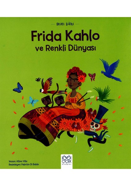 Mini Dâhi Frida Kahlo ve Renkli Dünyası