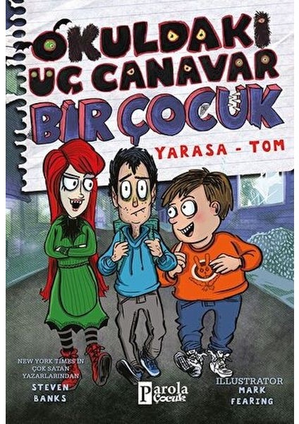 Okuldaki Üç Canavar Bir Çocuk: Yarasa – Tom