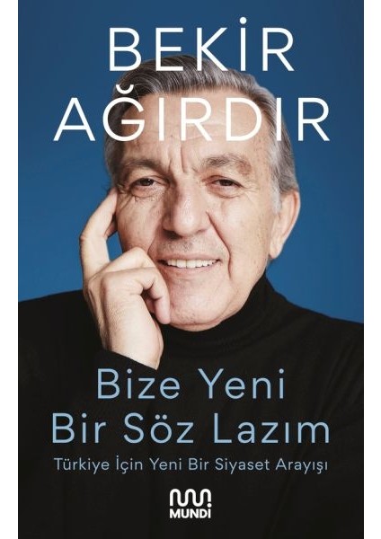 Bize Yeni Bir Söz Lazım