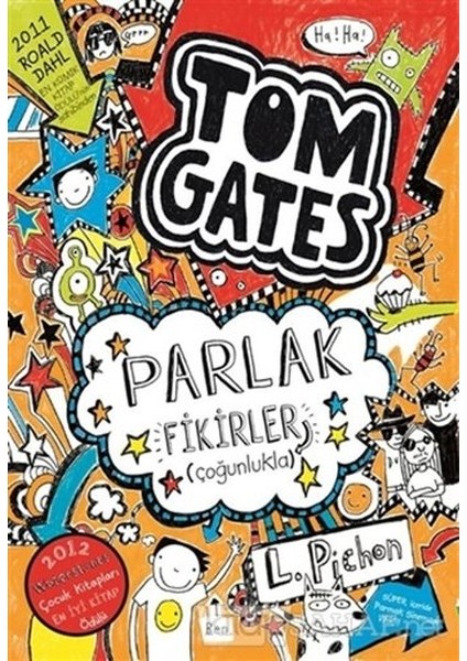 Tom Gates - 04 Parlak Fikirler (Çoğunlukla) (Ciltli)