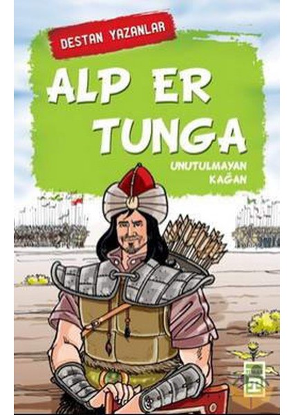 Alp Er Tunga - Unutulmayan Kağan