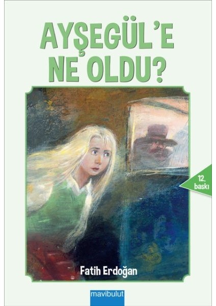 Ayşegül'e Ne Oldu?