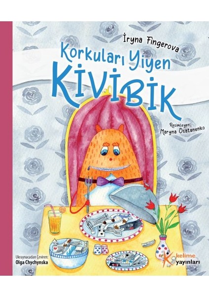 Korkuları Yiyen Kivibik (Küçük Boy)