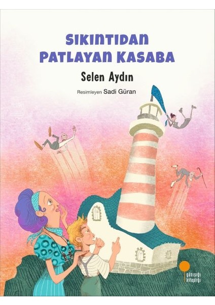 Sıkıntıdan Patlayan Kasaba
