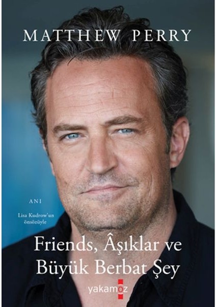 Friends, Aşıklar ve Büyük Berbat Şey Matthew Perry Anı Kitabı Ciltsiz Normal Boy