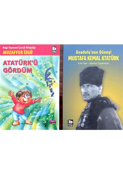 Atatürk'ü Gördüm - Anadolu'nun Güneşi Mustafa Kemal Atatürk