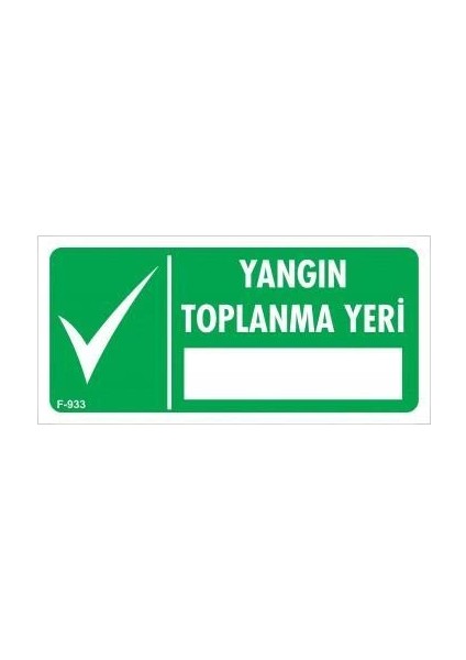 Yangın Toplanma Yeri Uyarı Levhası 17,5X25 KOD:933
