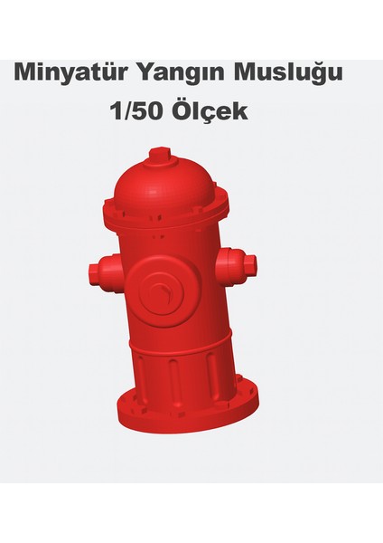 6 Adet Yangın Musluğu - 1/50 Ölçekli 1:50 - Figür, Maket, Minyatür