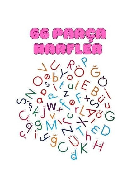 Manyetik 51 Parça Sayılar 30 Parça Hayvanlar 66 Parça Harfler 26 Prça Meyve Sebze modelleri