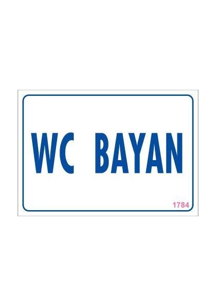 Wc Uyarı Levhası 17,5X25 KOD:1784
