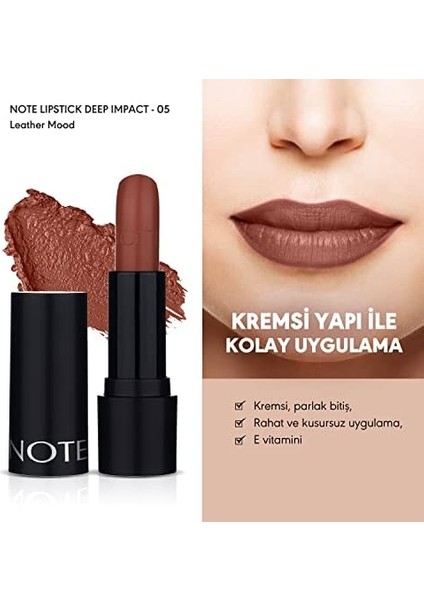 Deep Impact Lipstick 05 Leather Mood Kremsi Dokulu Yarı Parlak Ruj, Kahverengi fiyatları