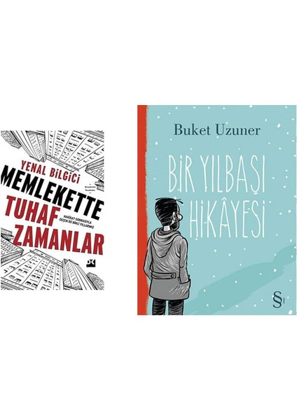 Memlekette Tuhaf Zamanlar: Hakikat-Sonrasıyla Geçen Iki Binli Yıllarımız + Bir Yılbaşı Hikayesi