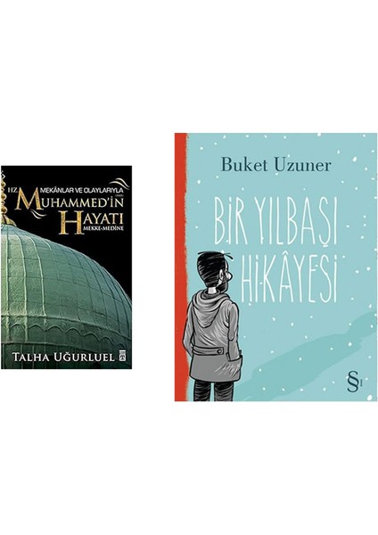 Mekanlar ve Olaylarıyla Hz. Muhammed'in Hayatı: Mekke-Medine + Bir Yılbaşı Hikayesi