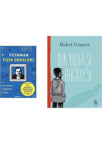 Feynman Fizik Dersleri - Cilt 2: Elektromanyetizma ve Madde: Elektromanyetizma ve Madde - Yeni Milenyum Basımı + Bir Yılbaşı Hikayesi