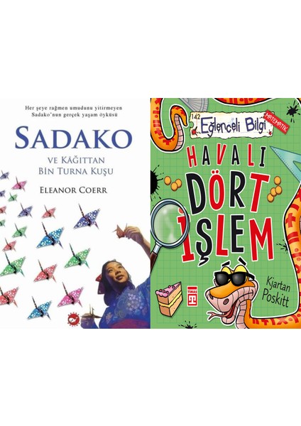 Sadako ve Kağıttan Bir Turna Kuşu (Eleanor Coerr) ve Havalı Dört Işlem
