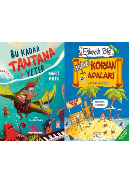 Bu Kadar Tantana Yeter (Mert Arık) ve Issız Korsan Adaları