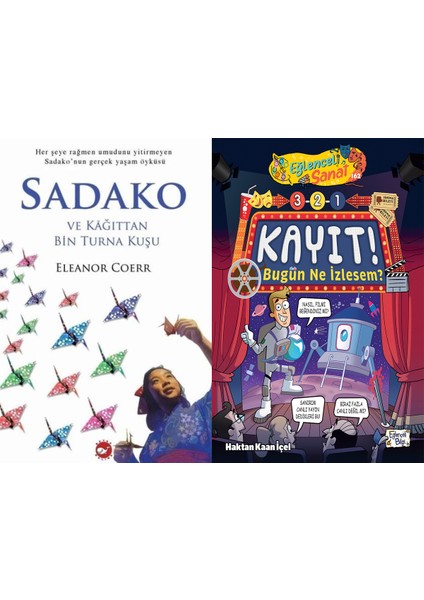 Sadako ve Kağıttan Bir Turna Kuşu (Eleanor Coerr) ve 3-2-1 Kayıt - Bugün Ne Izlesem