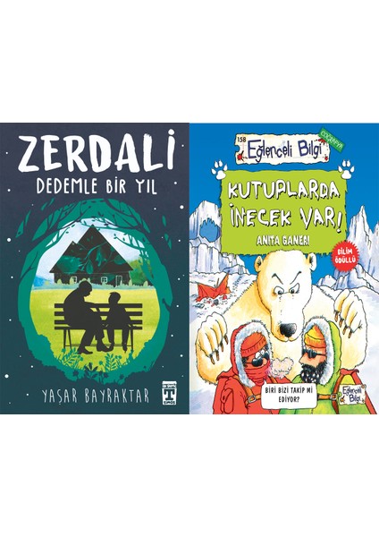 Zerdali Dedemle Bir Yıl (Yaşar Bayraktar) ve Kutuplarda Inecek Var