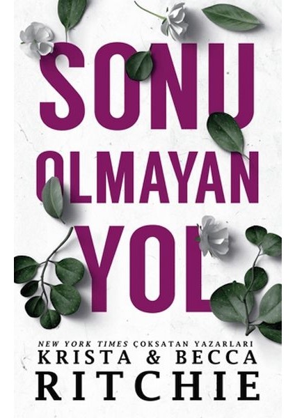 Sonu Olmayan Yol
