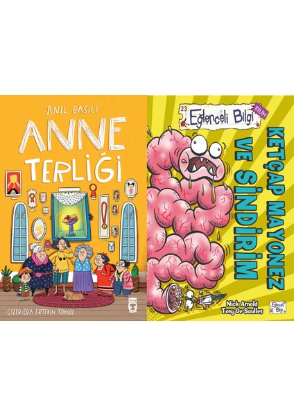 Anne Terliği (Anıl Basılı) ve Ketçap Mayonez ve Sindirim