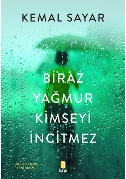 Biraz Yağmur Kimseyi Incitmez